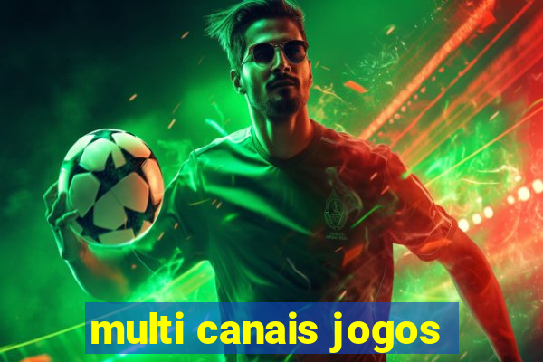 multi canais jogos